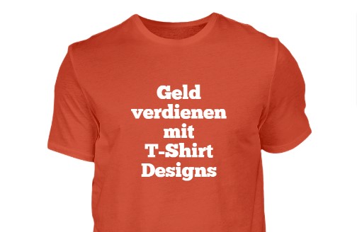 Geld verdienen mit T-Shirt Designs